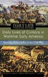 Daily Lives of Civilians in Wartime Early America