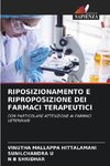 RIPOSIZIONAMENTO E RIPROPOSIZIONE DEI FARMACI TERAPEUTICI