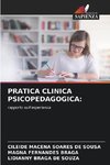 PRATICA CLINICA PSICOPEDAGOGICA: