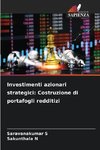 Investimenti azionari strategici: Costruzione di portafogli redditizi