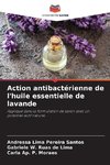 Action antibactérienne de l'huile essentielle de lavande