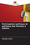 Participation politique et politique des femmes à Odisha