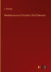 Reminiscences of Scottish Life & Character