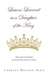 Lessons Learned as a Daughter of the King