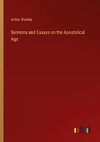 Sermons and Essays on the Apostolical Age