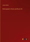 Shakespeare's Home and Rural Life