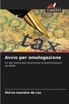 Avvio per omologazione