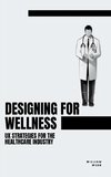 Designing for Wellness