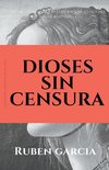 Dioses sin censura