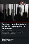 Sessismo ambivalente e violenza nelle relazioni di intimità