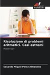 Risoluzione di problemi aritmetici. Casi estremi