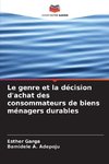 Le genre et la décision d'achat des consommateurs de biens ménagers durables