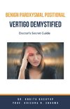 Benign Paroxysmal Positional Vertigo Demystified