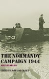 The Normandy Campaign 1944