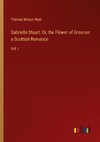 Gabrielle Stuart, Or, the Flower of Greenan: a Scottish Romance