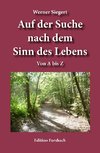 Auf der Suche nach dem Sinn des Lebens