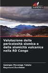 Valutazione della pericolosità sismica e della sismicità vulcanica nella RD Congo