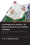 L'héritage de la lumière : Al-Imam Al-Aroos et son érudition islamique