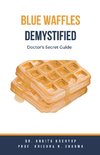 Blue Waffles Demystified