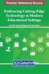 Embracing Cutting-Edge Technology in Modern Educational Settings