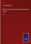 Charges to the Clergy of the Archdeaconry of Lewes