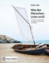 Was der Menschen-Lotse weiß