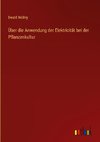 Über die Anwendung der Elektricität bei der Pflanzenkultur