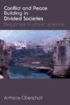 Oberschall, A: Conflict and Peace Building in Divided Societ