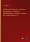 Untersuchungen über den Lichtwechsel Algols nach den Mannheimer Beobachtungen von Professor Schönfeld in den Jahren 1869 bis 1875