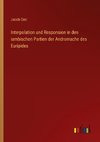 Interpolation und Responsion in den iambischen Partien der Andromache des Euripides