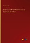 Die Ursachen des Wohlstandes und der Verarmung der Völker