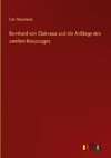 Bernhard von Clairvaux und die Anfänge des zweiten Kreuzzuges