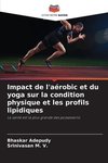 Impact de l'aérobic et du yoga sur la condition physique et les profils lipidiques