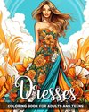 Dresses Coloring Book for Adults and Teens