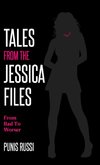 Tales From The Jessica Files - From Bad To Worser