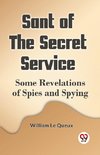 Sant Of The Secret Service Some Revelations Of Spies And Spying