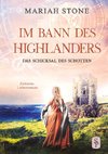 Das Schicksal des Schotten - Zehnter Band der Im Bann des Highlanders-Reihe