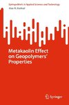 Metakaolin Effect on Geopolymers¿ Properties