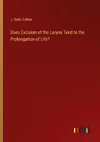 Does Excision of the Larynx Tend to the Prolongation of Life?