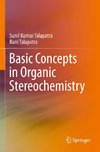 Basic Concepts in Organic Stereochemistry