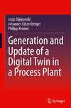 Generation and Update of a Digital Twin in a Process Plant