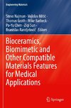 Bioceramics, Biomimetic and Other Compatible Materials Features for Medical Applications