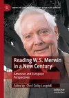 Reading W.S. Merwin in a New Century