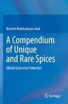 A Compendium of Unique and Rare Spices