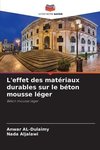 L'effet des matériaux durables sur le béton mousse léger