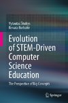 Evolution of STEM-Driven Computer Science Education