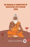 The Ramayan Of Valmiki Book III Translated Into English Verse