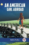 An American Girl Abroad