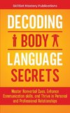 DECODING BODY LANGUAGE SECRETS