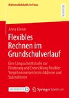 Flexibles Rechnen im Grundschulverlauf